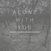Spire Wolf - Alone With You (feat. Adrian Balansay) - Single